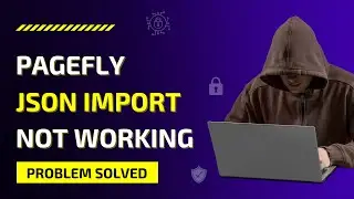 Pagefly Json Import file not working 👉 Invalid file format 👉 please choose a .pagefly file