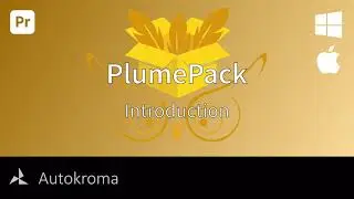 PlumePack for Premiere Pro - Short Presentation