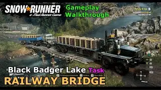 Snowrunner | Railway Bridge | Black Badger Lake Task