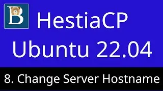 8. HestiaCP Tutorial Ubuntu 22.04 - Change hostname permanently