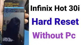 Infinix Hot 30i Hard Reset Pattern Lock Remove ( Infinix X669c hard reset )