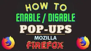 How To Enable Or Disable Pop-Ups In The Firefox Web Browser | PC | *2024