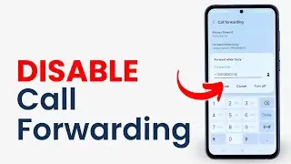 How to Disable Call Forwarding on Samsung Galaxy