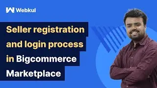 Bigcommerce Multi-Vendor Marketplace - Seller registration and login process.