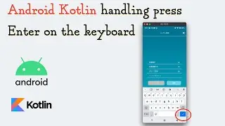 Android Kotlin: Handling Press Enter On The Keyboard