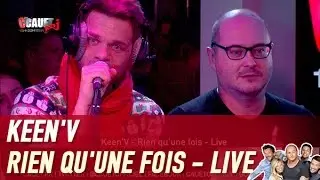 Keen'V - Rien qu'une fois - Live - C’Cauet sur NRJ