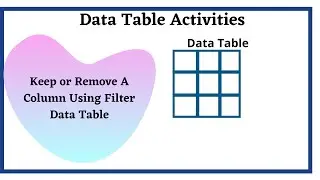 Keep or Remove A Column Using Filter Data Table