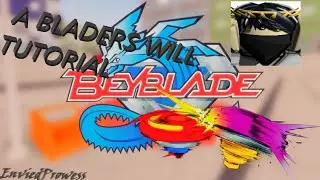 A Blader's Will Tutorial *Roblox*