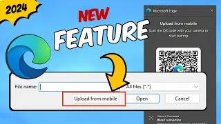 Microsoft EDGE NEW Feature⚡️Upload from Mobile 2024