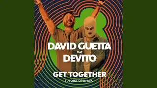 Get together (feat. Devito) (Tuborg Open Mix)