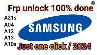 Samsung A21s,A04,A12,A13,A10,A01,A03s, New 2024 frp bypass 11,12,13 just one click google bypass