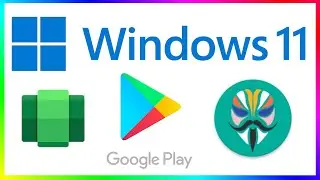 How to Install PlayStore on Windows 11 with Magisk