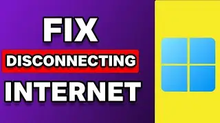 How To Fix Internet Keeps Disconnecting Windows 11