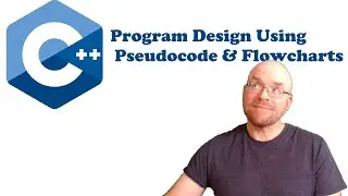 C++ Tutorial: Simple program design example using pseudocode and flowcharts