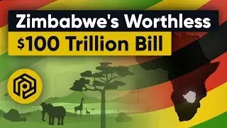 Zimbabwe’s Currency Crisis: the worthless $100 trillion bill