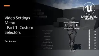 01 Video Settings Menu - Custom Selectors [UE4 - BP]