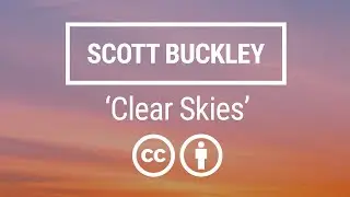 'Clear Skies' [Uplifting Orchestral CC-BY] - Scott Buckley