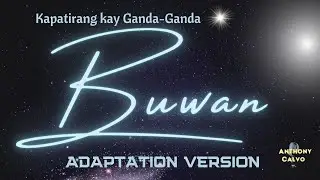 BUWAN Adaptation (Kapatirang kay Ganda-Ganda) | Lyrics Video