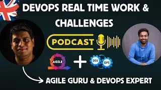 Real DevOps Podcasts - Episode 02 | Role of Agile in DevOps Engineers Life | #abhishekveeramalla