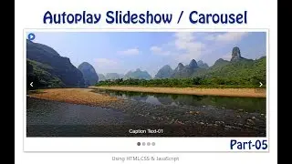How to create slideshow/carousel using HTML, CSS and JavaScript | Part-05/05