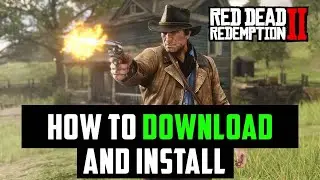 How to download and install red dead redemption 2 on your windows pc