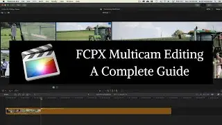 Multicam Editing in FCPX - A Complete Tutorial