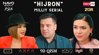 Hijron (o'zbek serial) 92 - qism | Ҳижрон (ўзбек сериал) 92 - қисм