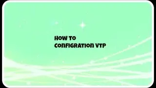 How To Configration Vtp