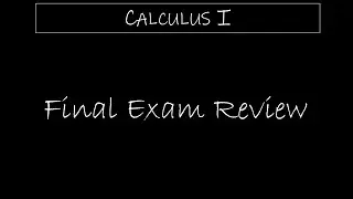 Calculus I Final Exam Review