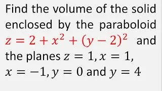 Find the volume of the solid enclosed by the paraboloid z = 2 + x^2 + (y - 2)^2