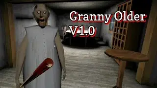 Granny Older V1.0 Door Escape Ending Full Gameplay