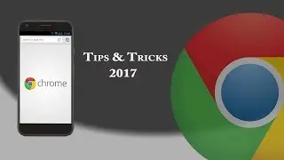 10 Secret Google Chrome Tips & Tricks ( 2017 updated)