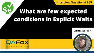 What are few expected conditions in Explicit Waits (Selenium Interview Question 