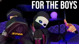ASMR FOR THE BOYS