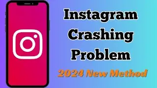 How to Fix Instagram Crashes When Open in Mobile | Instagram Crashing Problem on Android 2024