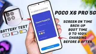 Poco X6 Pro Battery Test after HyperOS 1.0.5.0 Update, Backup, Drain, Boot time, Before & After 🔥