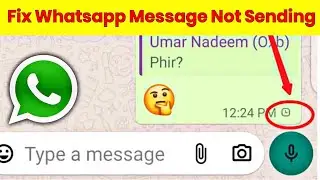Whatsapp Text Message & Voice Message Not Sending Problem Solution🔥