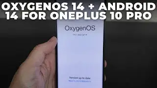 OxygenOS 14.0.0.900 with Android 14 for OnePlus 10 Pro