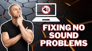 Troubleshooting Windows Sound and Audio Issues: Fixing No Sound Problems