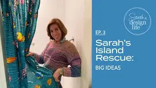 Sarah's Island Rescue | Ep. 3: Big Ideas