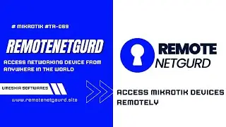 Access MikroTik Devices Remotely with RemoteNetGuard: Secure & Easy Network Management! 