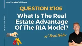 What Is The Real Estate Advantage Of The RIA Model?