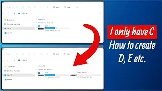 Windows laptop have only C drive, how to create D, E?