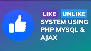 [WITH SOURCE CODE] How to make like unlike system using php MySQL and jQuery | like/dislike in ajax