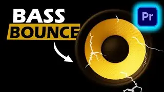 HOW TO CREATE A BASS BOUNCE EFFECT IN PREMIERE PRO