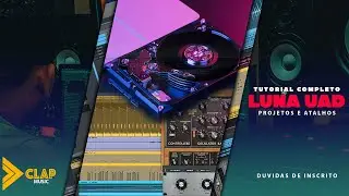 LUNA UAD 1.6 ( TUTORIAL COMPLETO ) Destinos dos Projetos e Atalhos