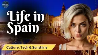 Life in Spain