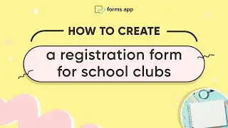 How to create a registration form for school clubs