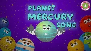 Planet Mercury - Nursery Rhyme for Children | Kids Songs | Educational Videos