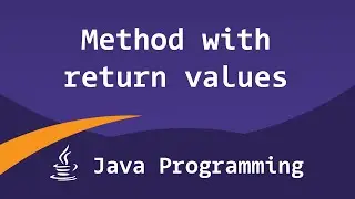 Java Methods with Return Values | Java Video Tutorials for Beginners